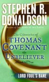 Buy Lord Foul\'s Bane (The Chronicles of Thomas Covenant the Unbeliever, Book 1) by Stephen R. Donaldson from Amazon.com!