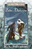 Buy Paths of Darkness (The Silent Blade, The Spine of the World, Servant of the Shard, Sea of Swords) by R. A. Salvatore from Amazon.com!