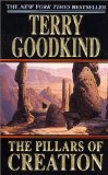 Buy The Pillars of Creation (Sword of Truth, Book 7) by Terry Goodkind from Amazon.com!