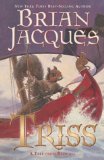 Buy Triss (Redwall, Book 15) by Brian Jacques from Amazon.com!